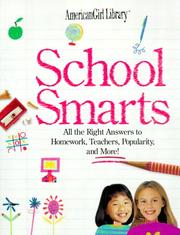 Cover of: School Smarts: All the Right Answers to Homework, Teachers, Popularity, and More!