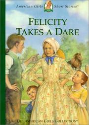 Cover of: Felicity takes a dare by Valerie Tripp
