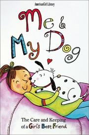 Cover of: Me and My Dog: The Care and Keeping of a Girls Best Friend (American Girl Library (Paperback))