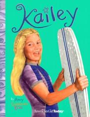 Cover of: Kailey by Amy Goldman Koss