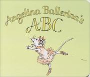 Cover of: Angelina Ballerina's ABC