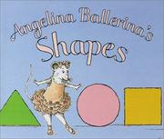 Cover of: Angelina Ballerina's Shapes (Angelina Ballerina)