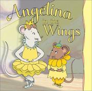 Cover of: Angelina in the Wings (Angelina Ballerina) by Katharine Holabird, Barbara Slade