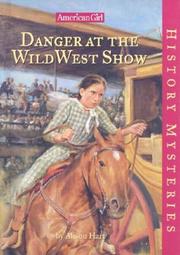 Danger at the Wild West show by Alison Hart