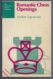 Cover of: Romantic chess openings | Vladimir Zagorovsky
