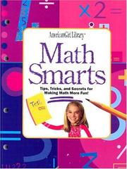 Cover of: Math smarts: tips for learning, using, and remembering math!