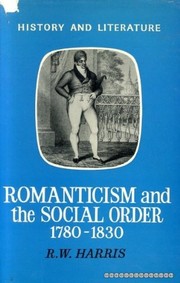 Cover of: Romanticism and the Social Order (History & Literature)