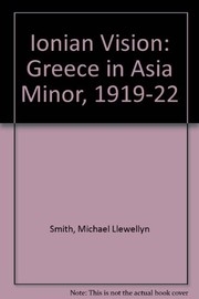 Cover of: Ionian vision: Greece in Asia Minor, 1919-1922