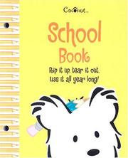 Cover of: School Book: Rip It Up, Tear It Out, Use It All Year Long! (Coconut)