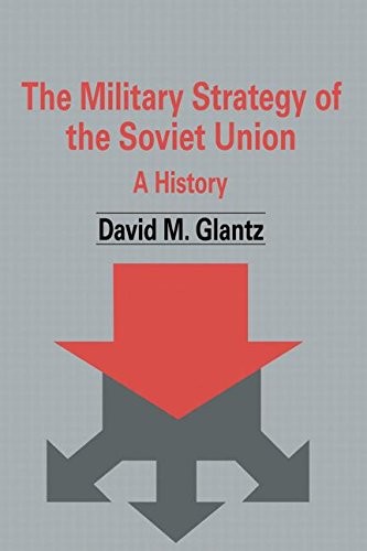The military strategy of the Soviet Union by David M. Glantz