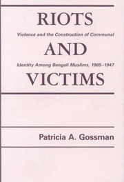 Riots and victims by Patricia A. Gossman