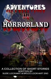 Cover of: Adventures in Horrorland by Suzie Lockhart, Bruce Lockhart 2nd