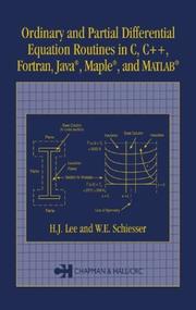 Cover of: Ordinary and Partial Differential Equation Routines in C, C++, Fortran, Java, Maple, and MATLAB | H.J. Lee