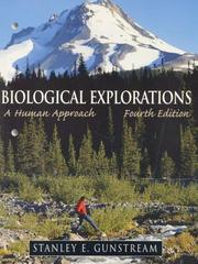 Cover of: Biological Explorations by Stanley E. Gunstream, Stanley E. Gunstream