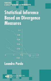 Cover of: Statistical Inference Based on Divergence Measures (Statistics: Textbooks and Monographs) by Leandro Pardo