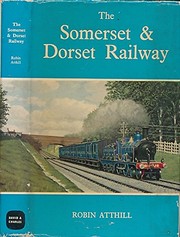 Cover of: The Somerset & Dorset Railway