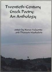 Cover of: Modern Greek poetry by edited by Nanos Valaoritis and Thanasis Maskaleris ; with introductions and commentaries by Nanos Valaoritis.