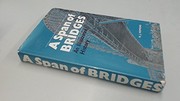 Cover of: A span of bridges by Henry James Hopkins