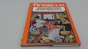 Cover of: The Victorians at home and at work: as illustrated by themselves | Hilary Evans