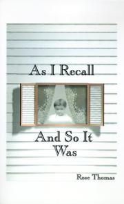 Cover of: As I Recall and So It Was | Rose M. Thomas