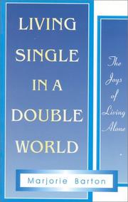 Cover of: Living single in a double world by Marjorie Barton