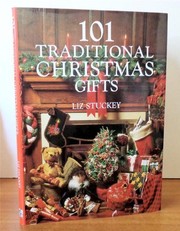 Cover of: 101 traditional Christmas gifts