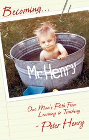 Cover of: Becoming Mr. Henry by Peter Henry