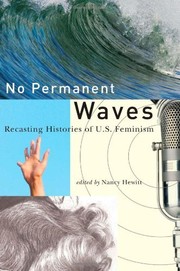 Cover of: No Permanent Waves: Recasting Histories of U.S. Feminism