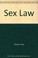 Cover of: Sex law