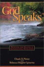 Cover of: When God Speaks: Receiving and Walking in Supernatural Revelation