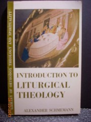 Cover of: Introduction to liturgical theology | Alexander Schmemann