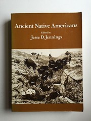 Ancient native Americans by Jesse David Jennings