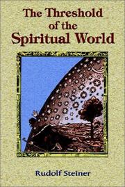 Cover of: The Threshold of the Spiritual World by Rudolf Steiner