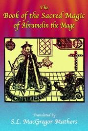 Cover of: The Book Of The Sacred Magic Of Abramelin The Mage
