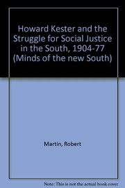 Cover of: Howard Kester and the struggle for social justice in the South, 1904-77 | Robert Francis Martin