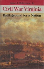 Cover of: Civil War Virginia: battleground for a nation