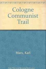Cover of: The Cologne Communist trial by Karl Marx