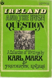 Cover of: Ireland and the Irish question: a collection of writings