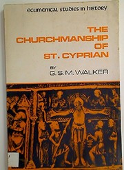 Cover of: The churchmanship of St. Cyprian. by George Stuart Murdoch Walker