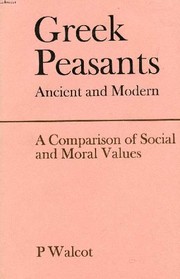 Cover of: Greek peasants, ancient and modern | Peter Walcot