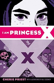 Cover of: I Am Princess X by Cherie Priest