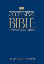Cover of: Good News Bible With Deuterocanonicals/apocrypha-tev