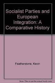 Cover of: Socialist parties and European integration: a comparative history