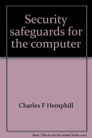 Cover of: Security safeguards for the computer | Charles F. Hemphill