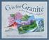 Cover of: G is for Granite
