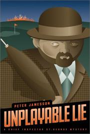 Cover of: Unplayable lie by Peter Jamesson