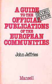Cover of: A guide to the official publications of the European Communities by John Jeffries