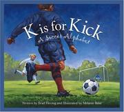 Cover of: K is for Kick: A Soccer Alphabet Edition 1. (Sleeping Bear Press Sports)