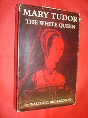 Cover of: Mary Tudor: the white queen