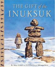 Cover of: The gift of the Inuksuk by Michael Ulmer